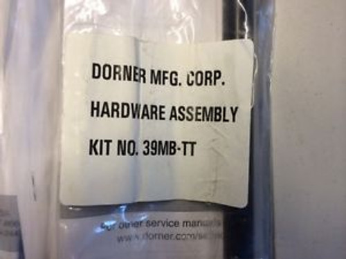 39MB-TT, DORNER HARDWARE ASSEMBLY,  5 IN UNOPENED MFG BAGS