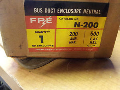 FEDERAL PACIFIC N-200 NEW IN BOX BUS DUCT ENCLOSURE NEUTRAL 200A 600V #B27