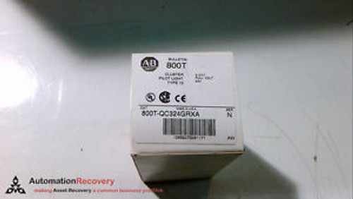 ALLEN BRADLEY 800T-QC324GRXA SERIES N PILOT LIGHT, NEW