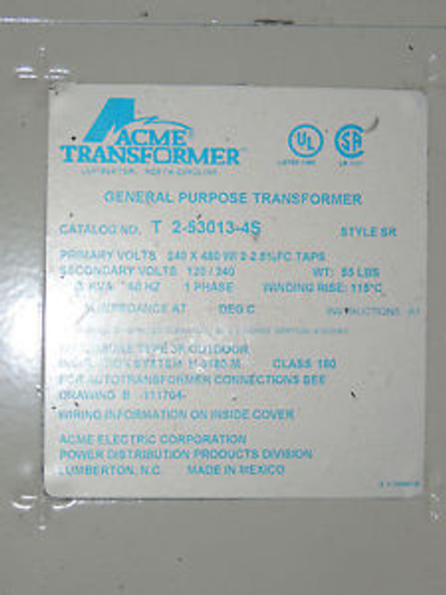 ACME TRANSFORMER T 2-53013-4S 3KVA 1PH PRI:240X480V SEC:120/240V 2) 2.5% FC TAPS