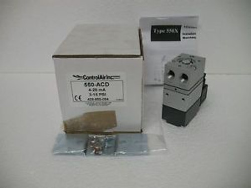 ControlAir 550-ACD IP Transducer 4-20 mA 3-15psi 429-850-084 Explosion Proof New