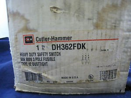 CUTLER HAMMER DH362FDK2WR FUSIBLE SAFETY SWITCH 60AMP 600 VOLT 3 POLE NEW IN BOX