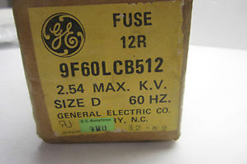 NEW SEALED GENERAL ELECTRIC 9F60LCB512 FUSE 12R  SIZE D