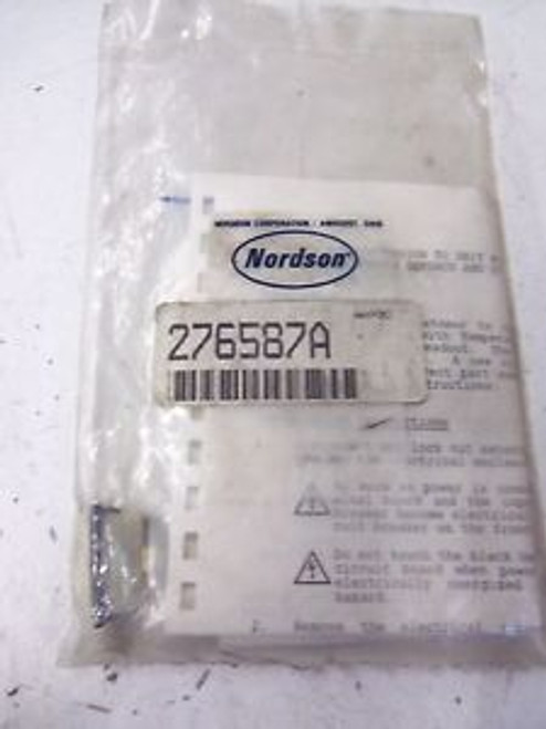 LOT OF 5 NORDSON 276587A NEW IN FACTORY BAG