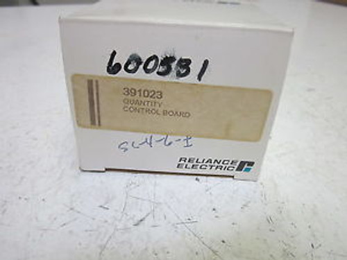 RELIANCE ELECTRIC 391023 CONTROL BOARD  NEW IN A BOX