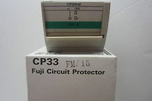 NEW FUJI ELECTRIC CP33 FM/15 CIRCUIT PROTECTOR CP33FM15