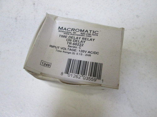 MACROMATIC TR-60222 TIME DELAY RELAY NEW IN A BOX
