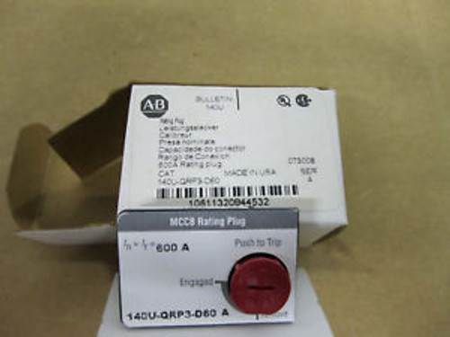 NEW ALLEN BRADLEY RATING PLUG 600A 140U-QRP3-D60