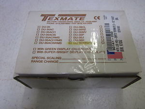 TEXMATE DU-35RTD NEW IN A BOX