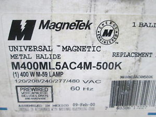 MAGNETEK M400ML5AC4M-500K METAL HALIDE BALLAST NEW IN A BOX