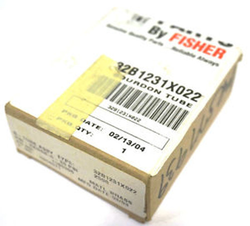 NEW FISHER 32B1231X022 BOURDON TUBE