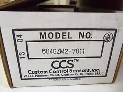 CUSTOM CONTROL SENSORS, INC. 604GZM2-7011 NEW IN BOX