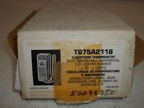 HONEYWELL T675A2118 INSERTION THERMOSTAT NEW IN A BOX
