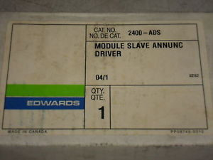EDWARDS MODULE SLAVE ANNUNC DRIVER 2400-ADS NEW