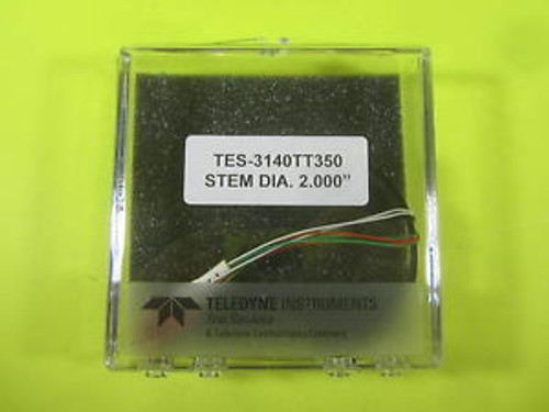 Teledyne Stem Diameter: 2.000 -- TES-3140TT350 -- New