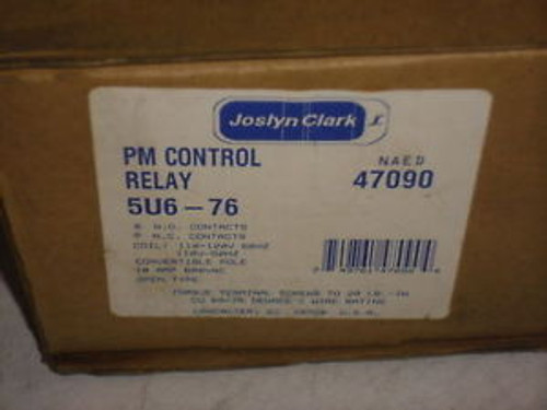 JOSLYN CLARK PM CONTROL RELAY 5U6-76 NEW