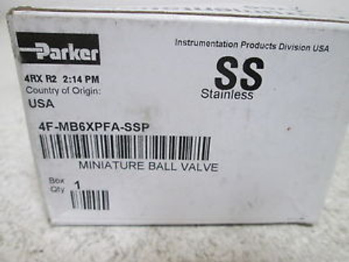 PARKER 4F-MB6XPFA-SSP MINIATURE BALL VALVE NEW IN A BOX