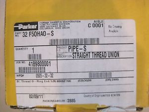 NEW PARKER 32 F5OHAO-S STRAIGHT THREAD UNION 32F5OHAOS