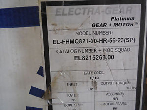 NEW ELECTRA GEAR EL-FHMQ821-30-HR-56-23 GEAR MOTOR ELFHMQ82130HR5623