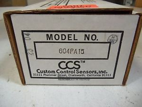 CUSTOM CONTROL SENSORS, INC. 604PA15 NEW IN BOX