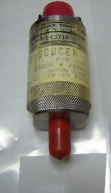3967 Uson Pressure Transducer # 459 0-25 Psig Type B
