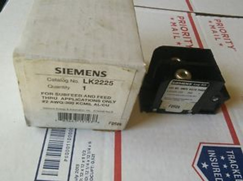 SIEMENS #LK2225 FOR SUBFEED AND FEED THRU  #2AWG-300 KCIL AL/CU