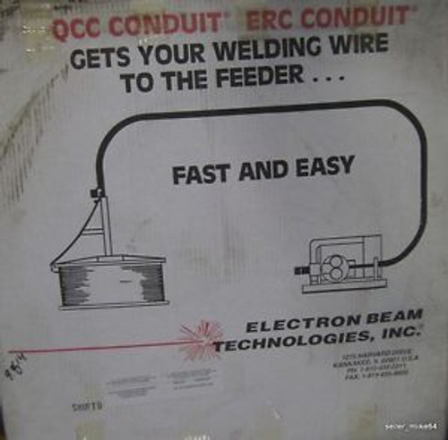 ELECTRON BEAM TECHNOLOGIES, INC QCC-HD WELDING STANDARD CONDUIT, NIB