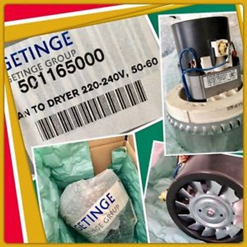 New! Getinge Group V501165000 Fan To Dryer  220-240 Volts 50-60