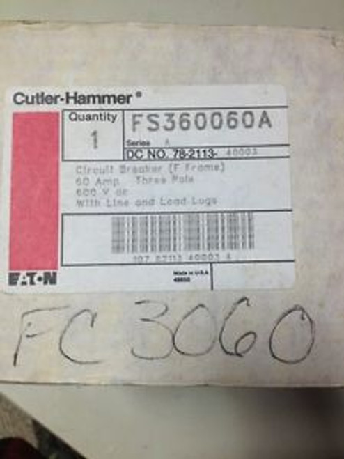 Cutler Hammer Fc Fc3060 3 Pole 60 Amp 600V Circuit Breaker New