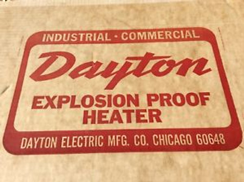 Dayton Explosion Proof Heater. 3600W 480V.  3. New . NR