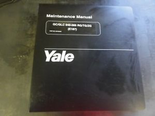 Yale Gc/Glc 040-065 Rg/Tg/Zg  Maintenance Manual   (E187)