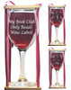 Book Club"My Book Club Only Reads Wine Labels" Stemmed Wine Glass with Charm and Presentation Packaging