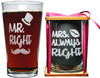 Mr. Right Engraved Pint with Mrs. Always Right Engraved Stemless Wine Glass