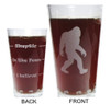 Bigfoot Sasquatch Drink 'Till You Believe 16oz. Pint and 1oz. Shot Glass Boilermaker Gift Set