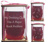 BOOK CLUB My Drinking Club Has A Major Book Problem Stemless Wine Glass and Presentation Packaging