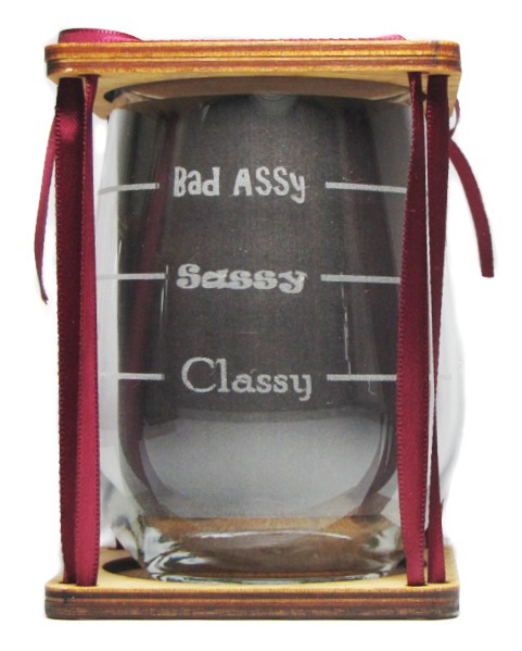 Classy, Sassy, Bad Assy 360 Degree Engraved Stemless Wine Glass