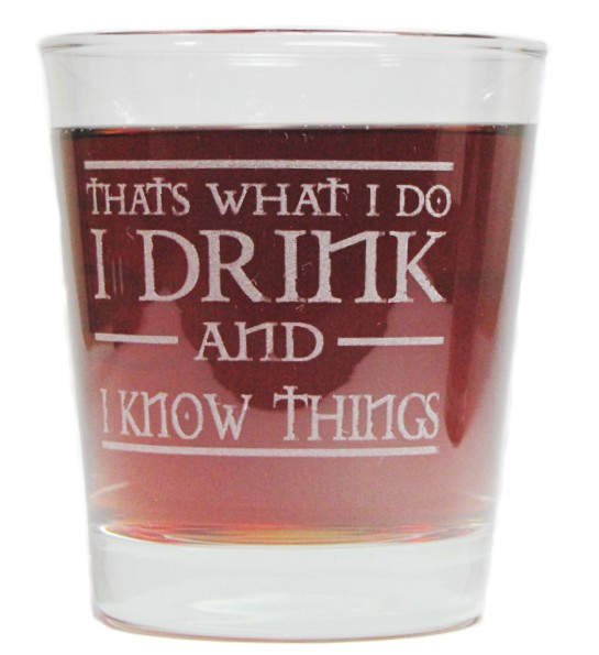 I Drink and I Know Things - Engraved Hi-Ball Rocks Glass with HEAR ME ROAR on bottom - 13 Oz - Permanently Etched