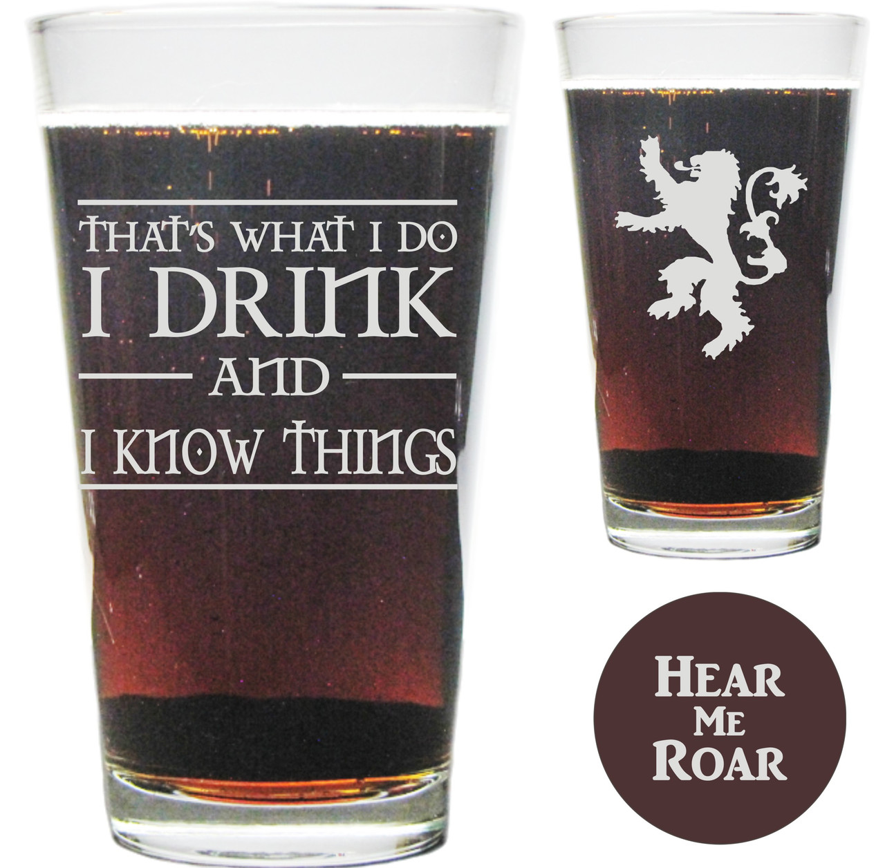 I Drink and I Know Things 16oz. Heavy Duty 360 Degree & Bottom Engraved Pint Glass / Beer Glass