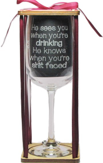 He Sees You When You're Drinking - He Knows When You're Shit Faced 18.5 oz. Stemmed Wine Glass with Charm and Presentation Packaging