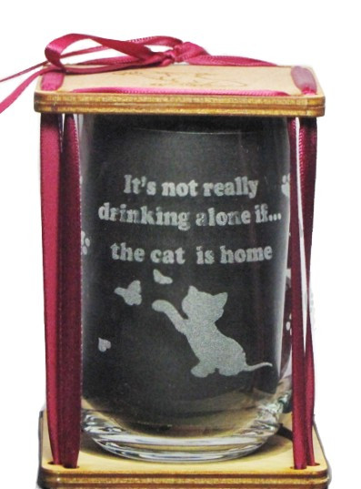 It's Not Drinking Alone If The Cat Is Home 360 Degree Engraved Stemless Wine Glass