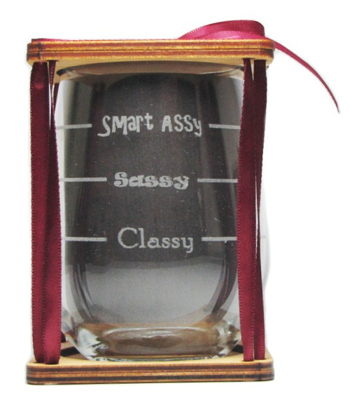 Classy, Sassy, Smart Assy 360 Degree Engraved Stemless Wine Glass