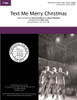 Text Me Merry Christmas (TTBB) (arr. Scott)