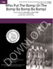 Who Put The Bomp (In The Bomp Ba Bomp Ba Bomp) (TTBB) (arr. Dale) - Download