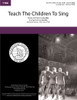 Teach The Children To Sing (TTBB)