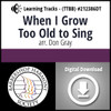 When I Grow too Old to Sing (TTBB) (arr. Gray) - Digital Learning Tracks - for 212385