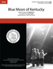 Blue Moon of Kentucky (SSAA) (arr. Dale)