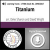Titanium (TTBB) (arr. Sharon & Wright) - Digital Learning Tracks for 208487
