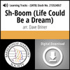 Sh-Boom (Life Could Be a Dream) (SATB) (arr. Briner) - Digital Learning Tracks  for 213523