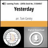 Yesterday (SATB) (arr. Gentry) - Digital Learning Tracks for 213583
