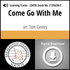 Come Go With Me (SATB) (arr. Gentry) - Digital Learning Tracks  for 213561